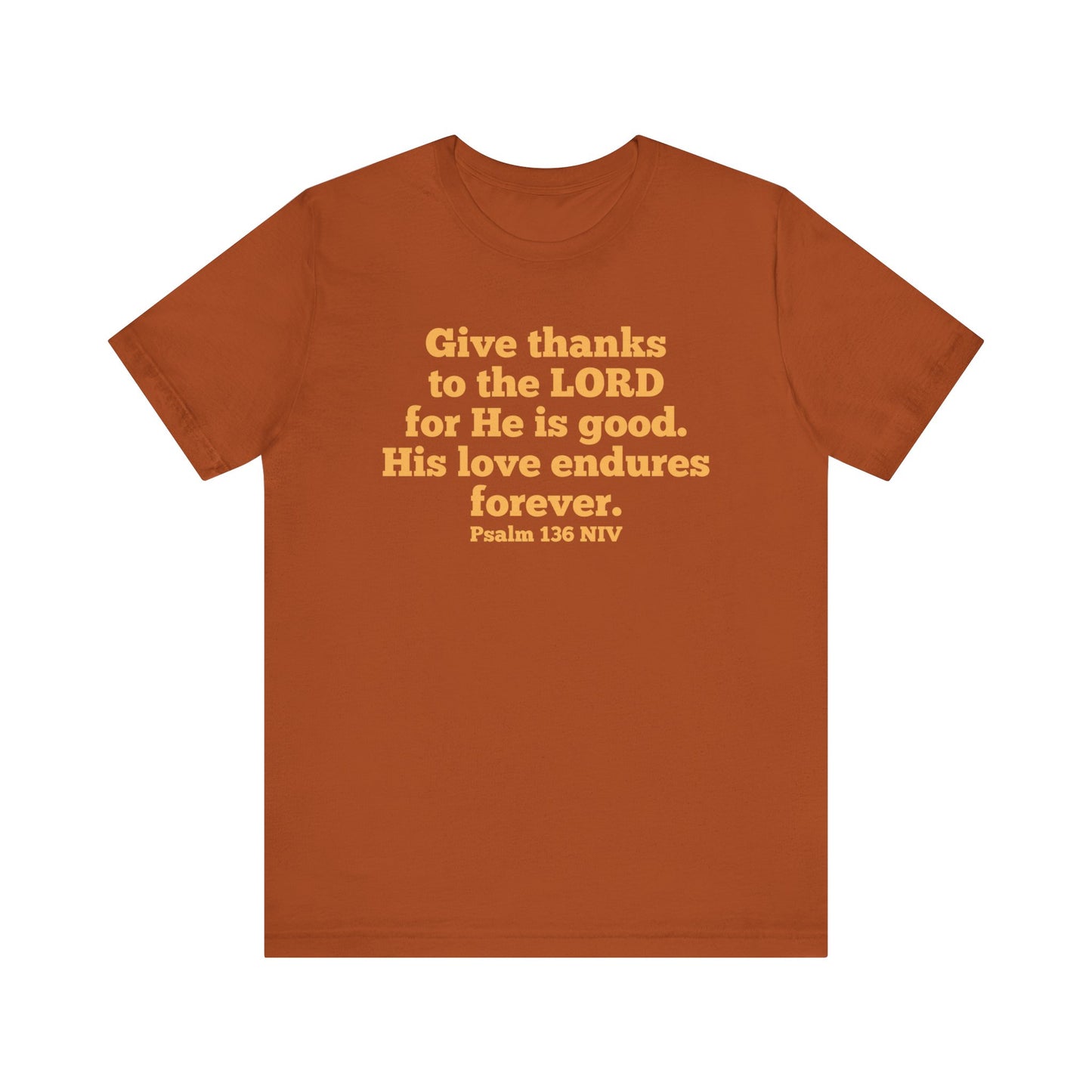 Give Thanks to the Lord | T-Shirt