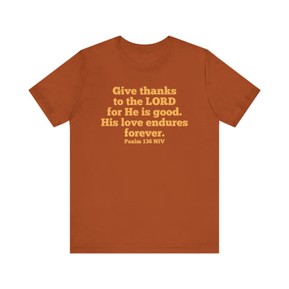 Give Thanks to the Lord | T-Shirt