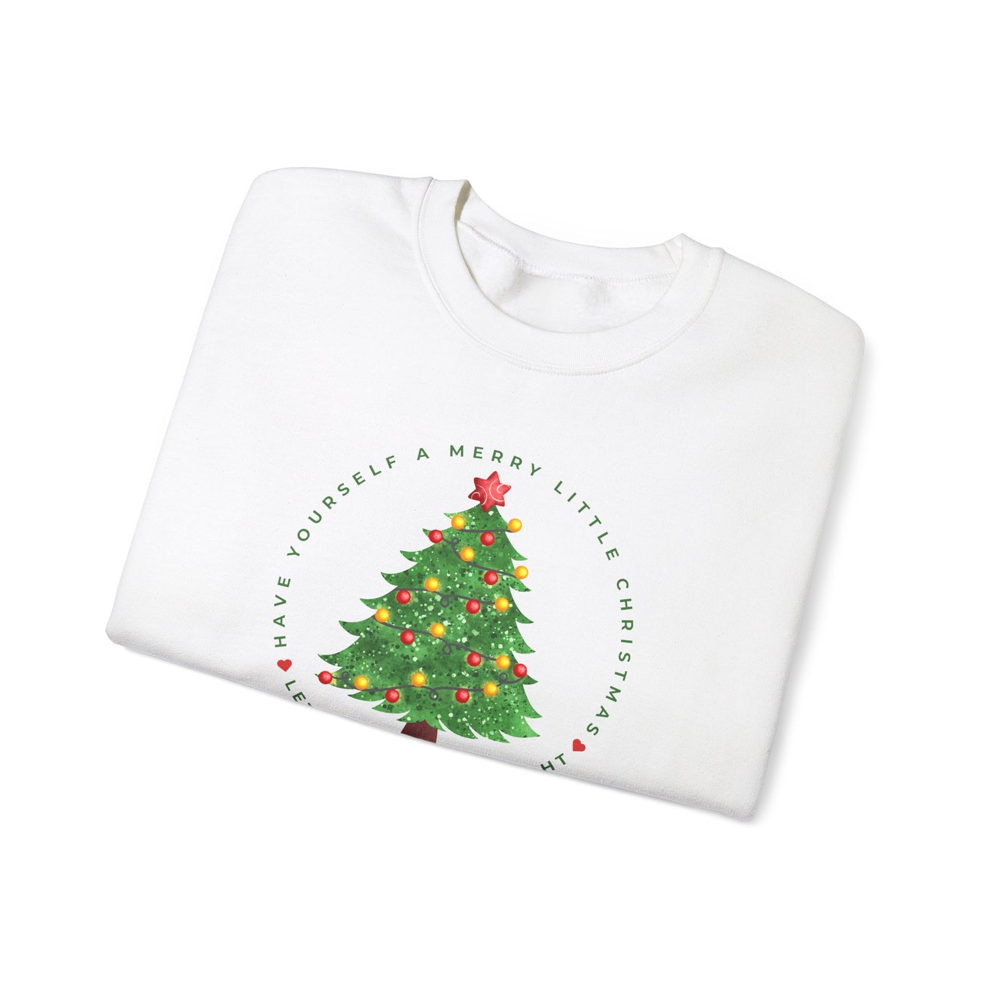 Have Yourself a Merry Little Christmas | Sweatshirt