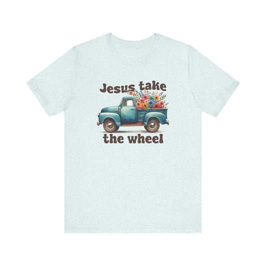 Jesus Take the Wheel (Truck) | T-Shirt