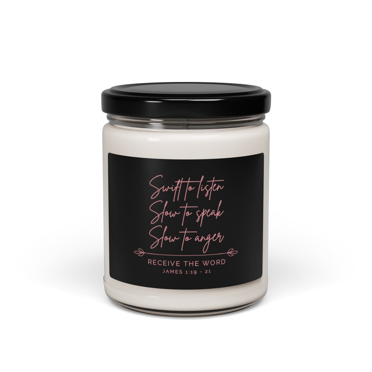 Swift to Listen, Slow to Speak (Black) | Soy Candle