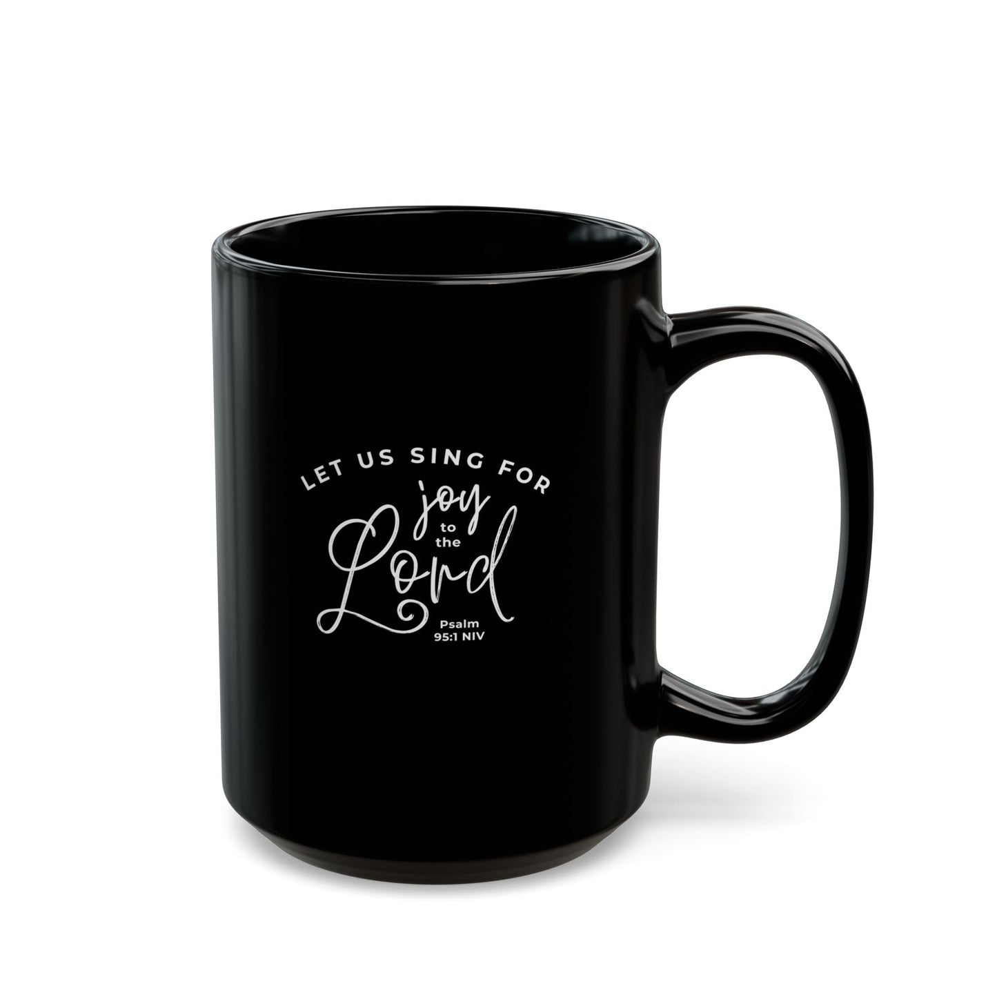 Let Us Sing for Joy to the Lord | Large Ceramic Mug