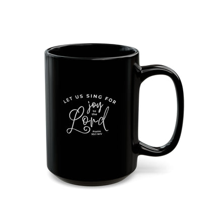 Let Us Sing for Joy to the Lord | Large Ceramic Mug