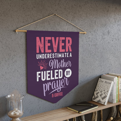 Never Underestimate a Mother | Wall Hanging