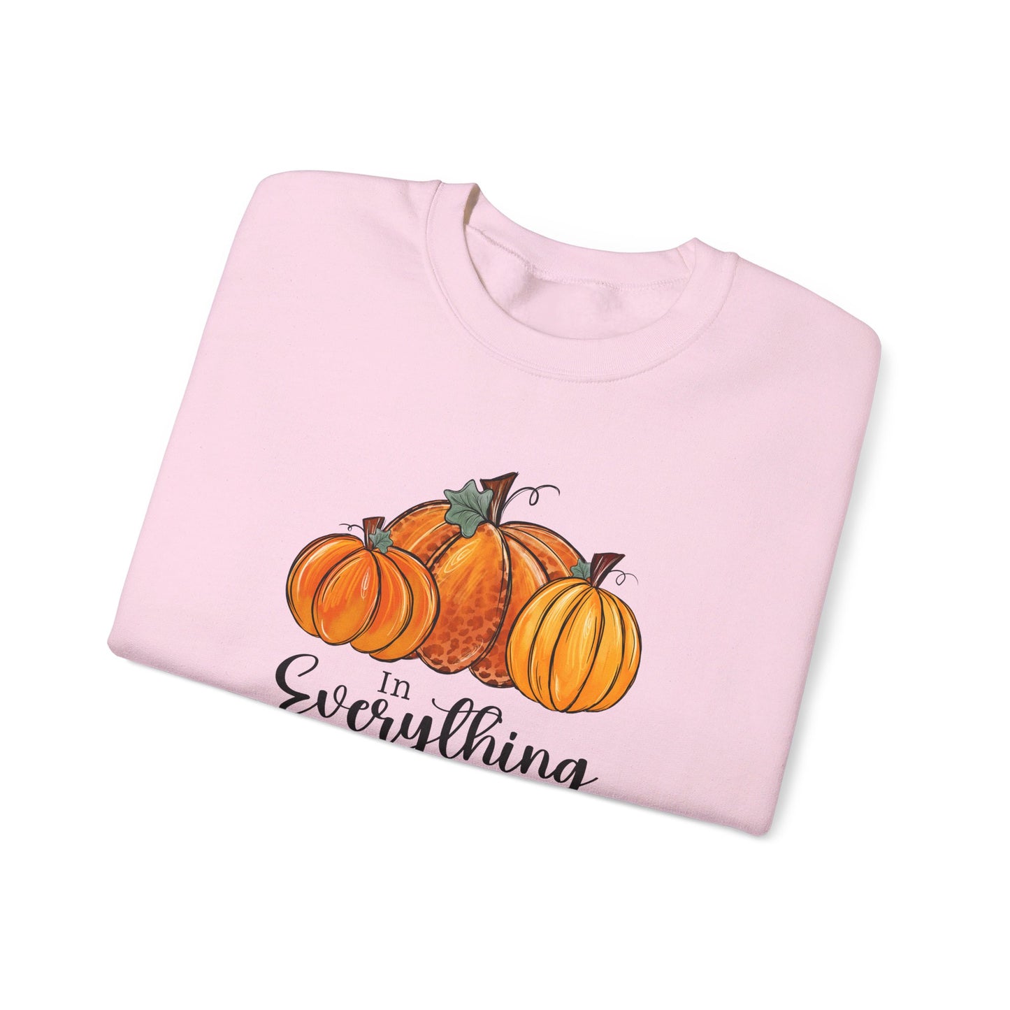 In Everything Give Thanks | Sweatshirt