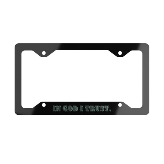 In God I Trust | Metal License Plate Frame (Black)