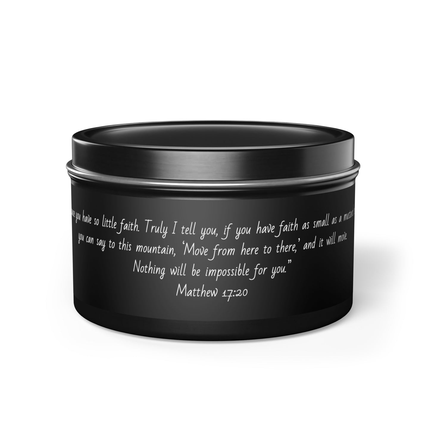 Bible Verse Matthew 17:20 | Soy Candle Tin