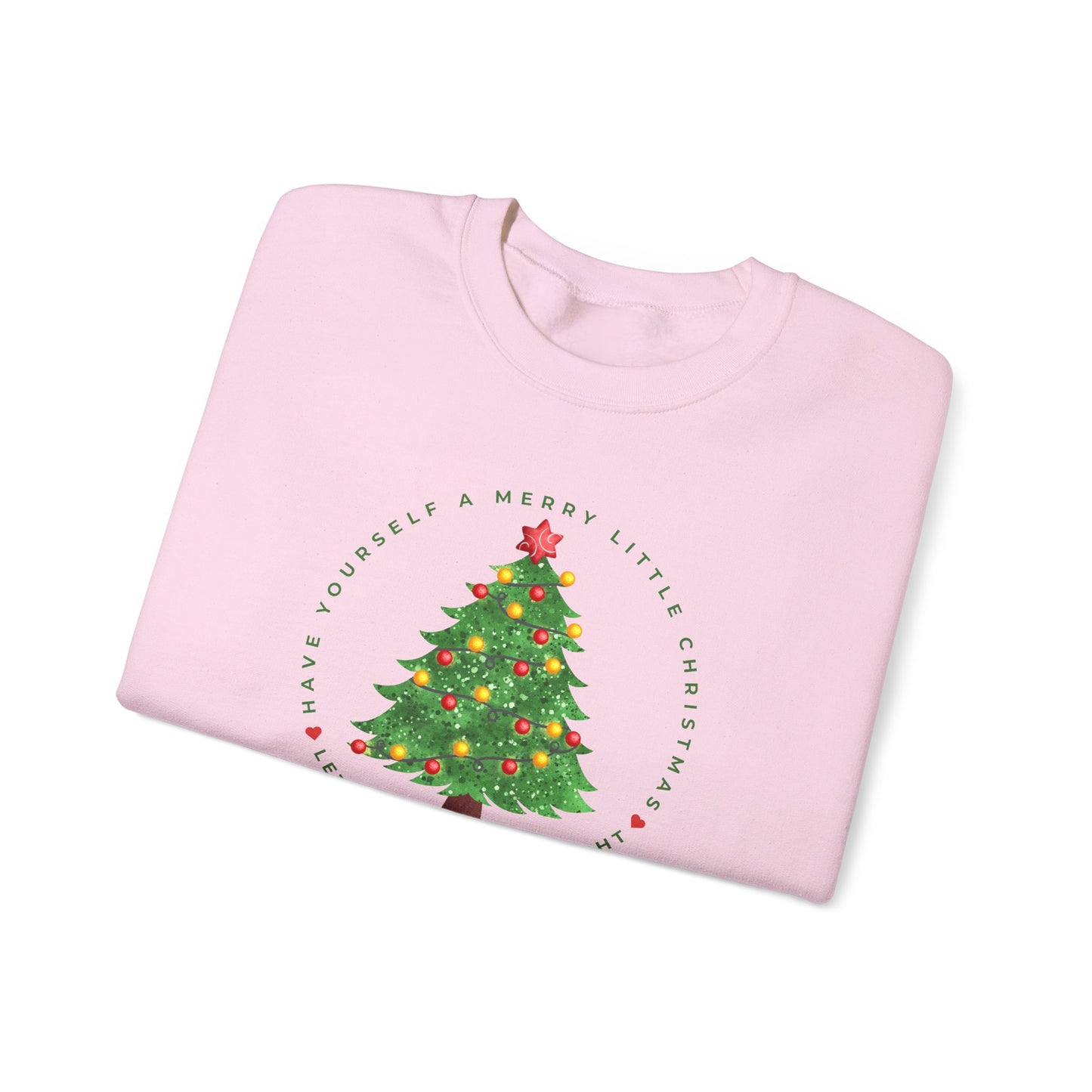 Have Yourself a Merry Little Christmas | Sweatshirt