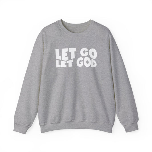 Let Go Let God | Sweatshirt